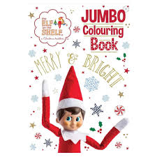 The Elf On The Shelf - Jumbo Colouring Book - BOOKS - Beattys of Loughrea